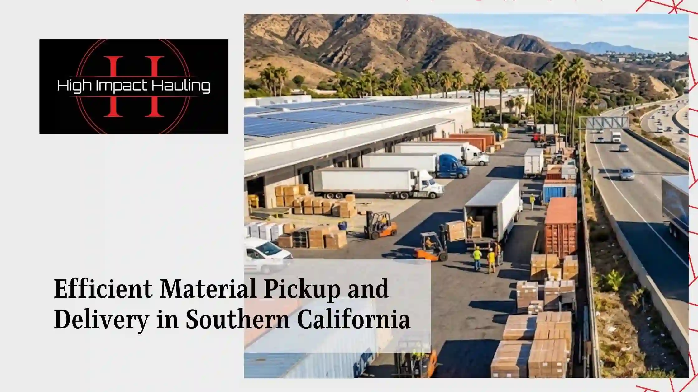 Efficient Material Pickup and Delivery in Southern California
