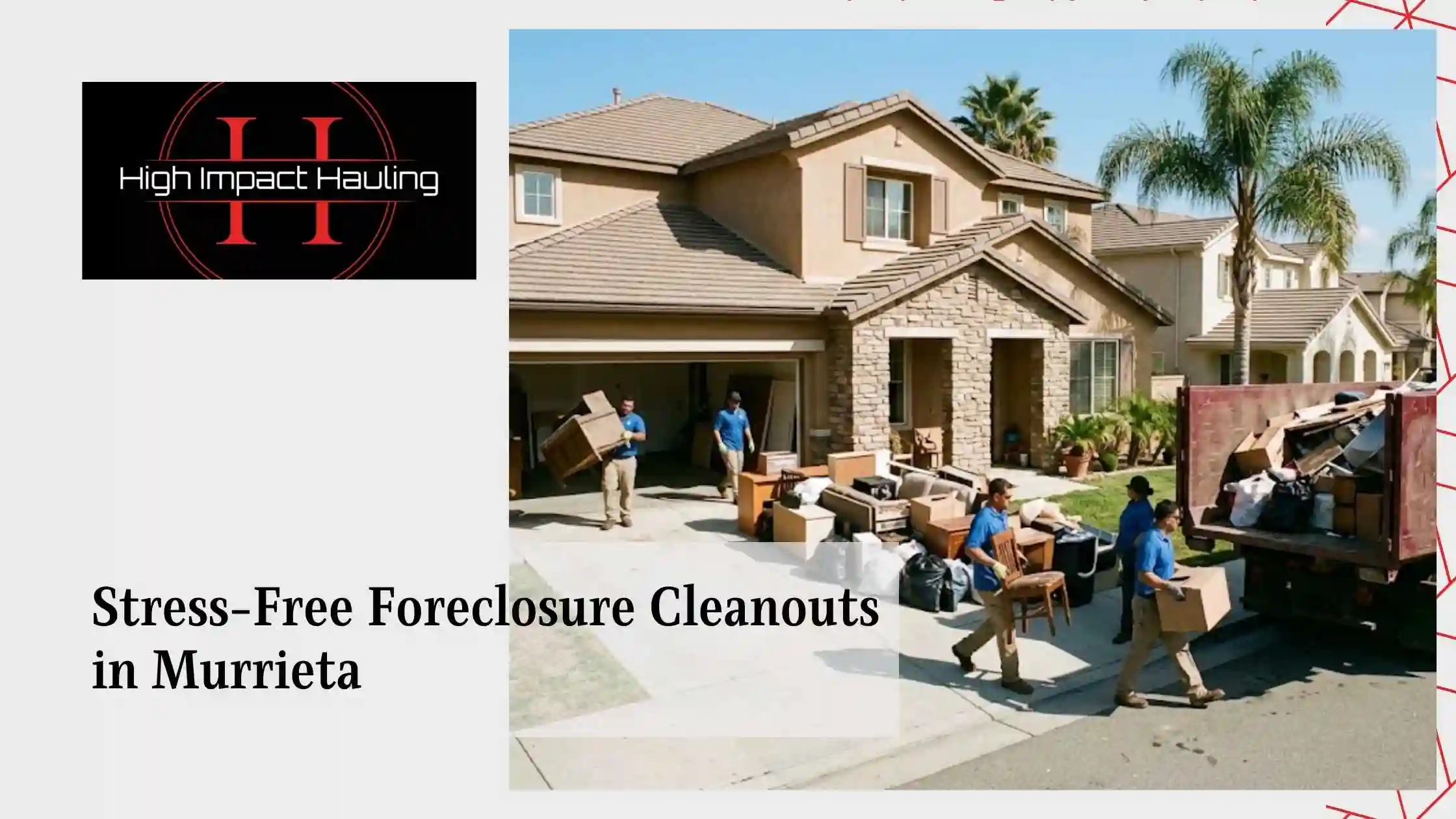 Stress-Free Foreclosure Cleanouts in Murrieta