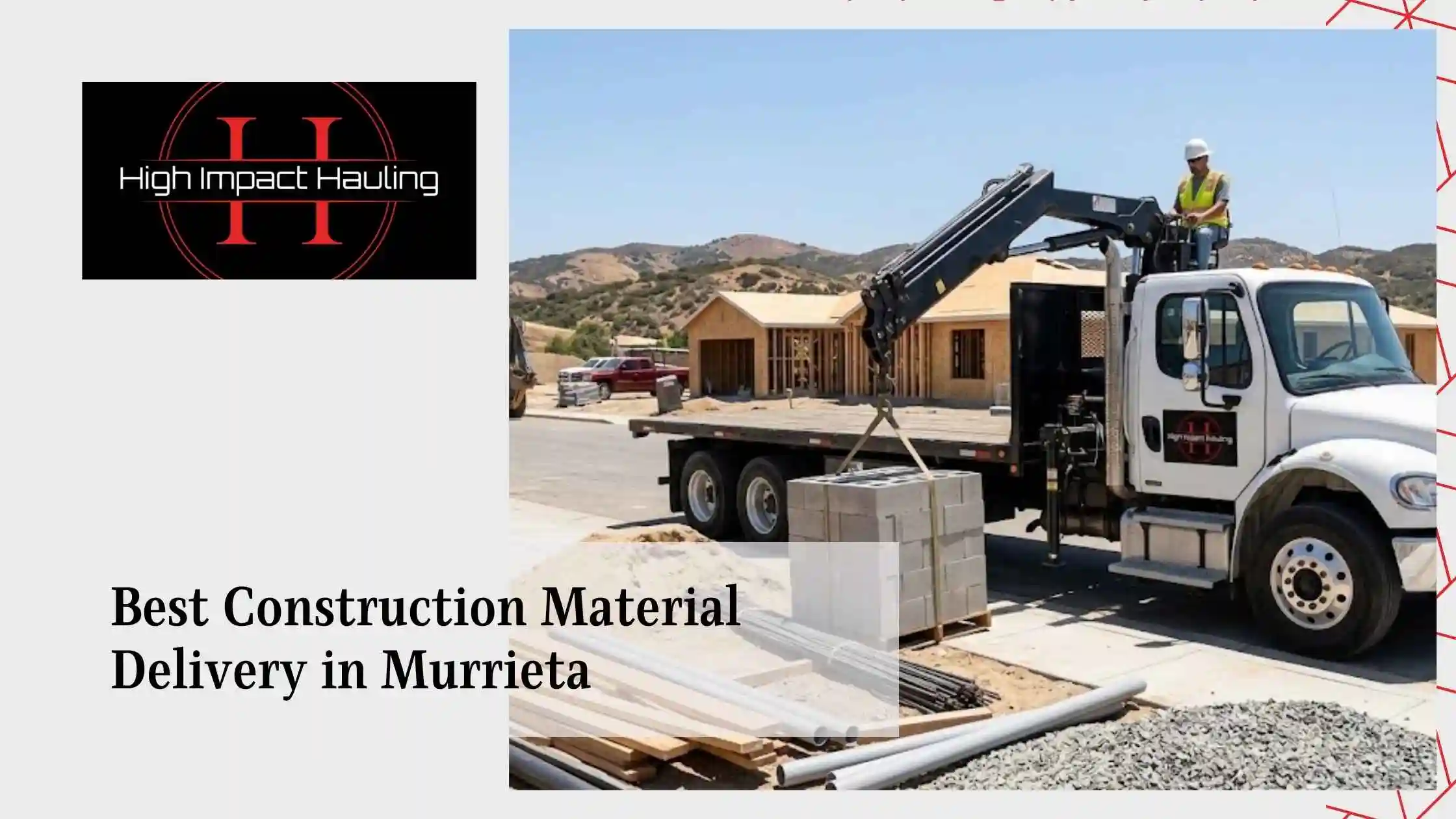 Best Construction Material Delivery in Murrieta