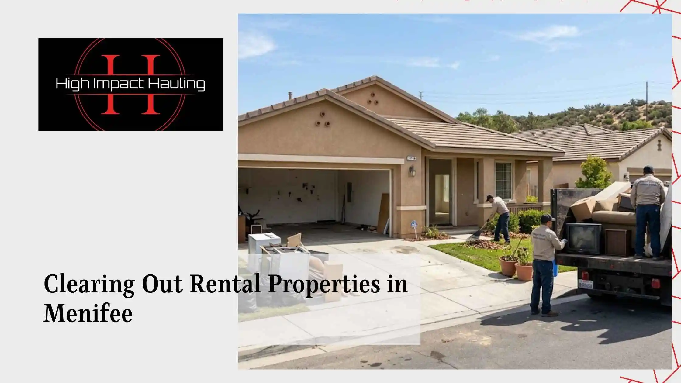 Clearing Out Rental Properties in Menifee